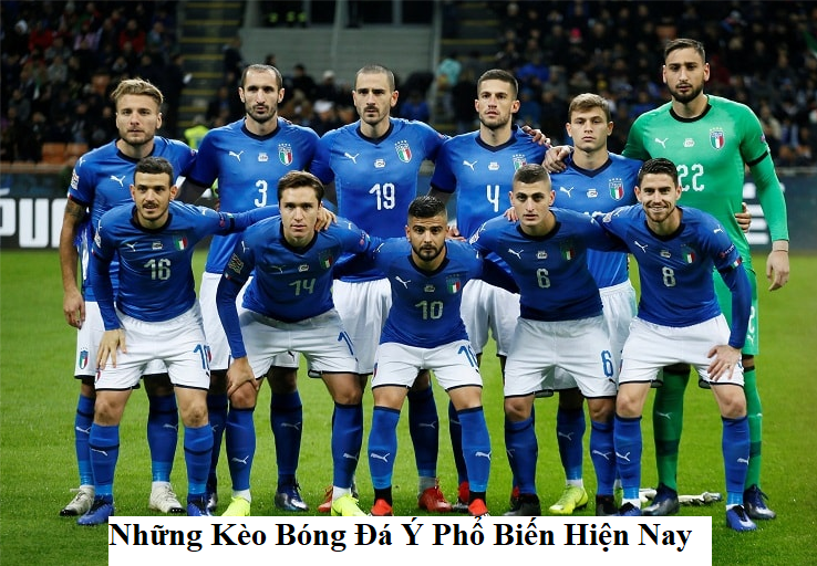 Những Kèo Bóng Đá Ý Phổ Biến Hiện Nay