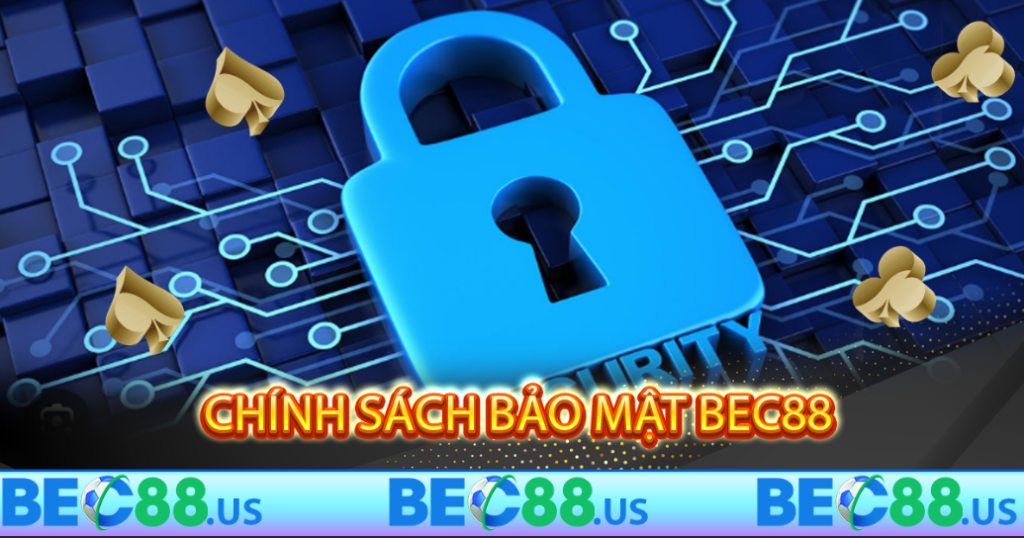 Chính sách bảo mật Bec88