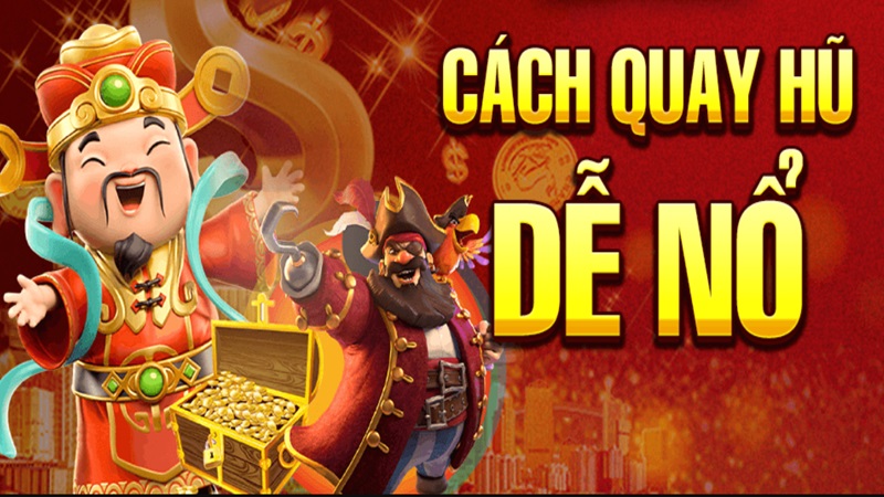 Chia Sẻ Mẹo Chơi Nổ Hũ Phát Tài Trăm Trận Trăm Thắng Cho Tân Binh