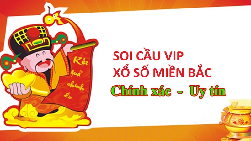 Soi cầu VIP xổ số miền Bắc là phương pháp soi cầu uy tín hàng đầu